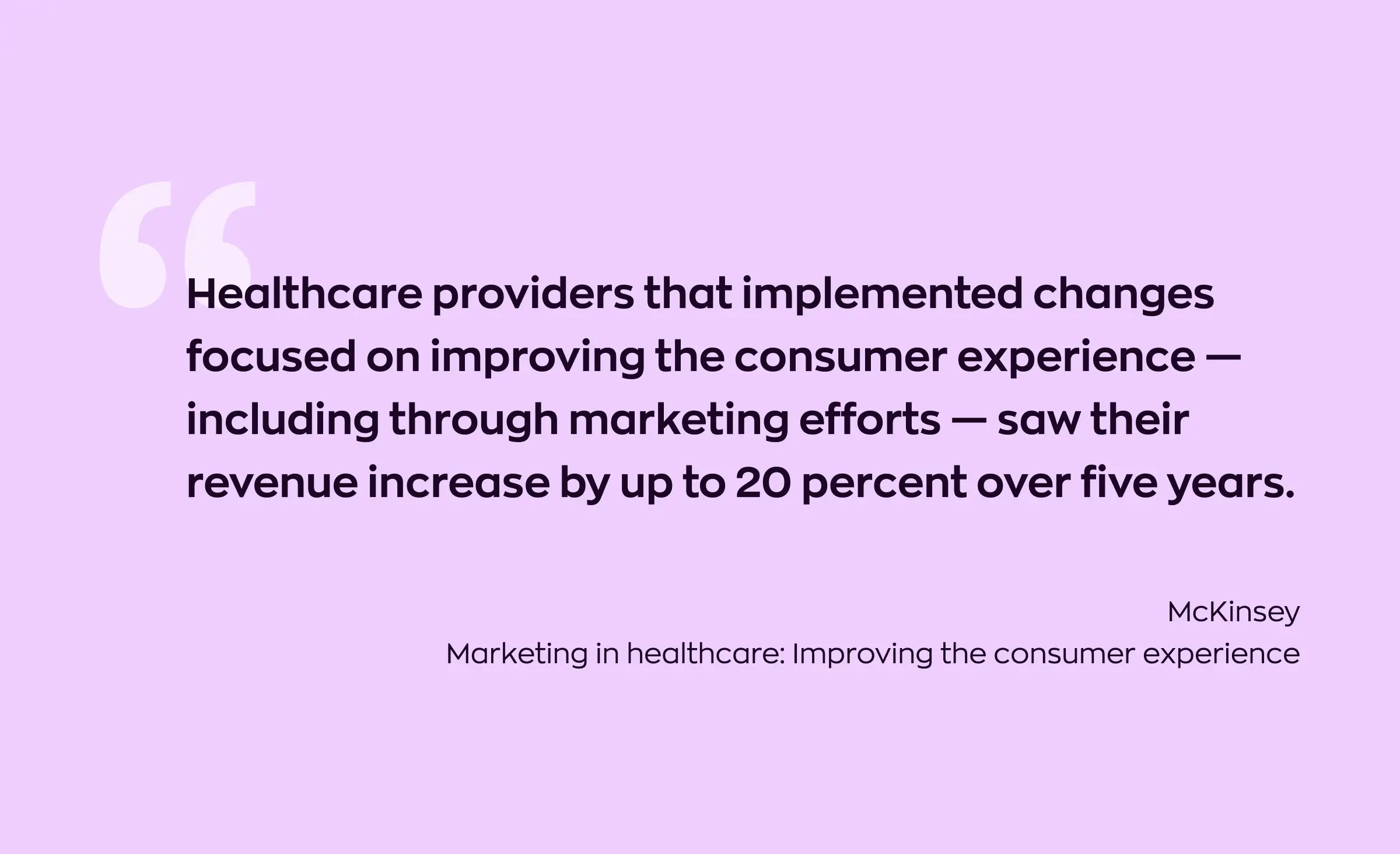 A quote from McKinsey research proving that healthcare marketing is important for healthcare providers