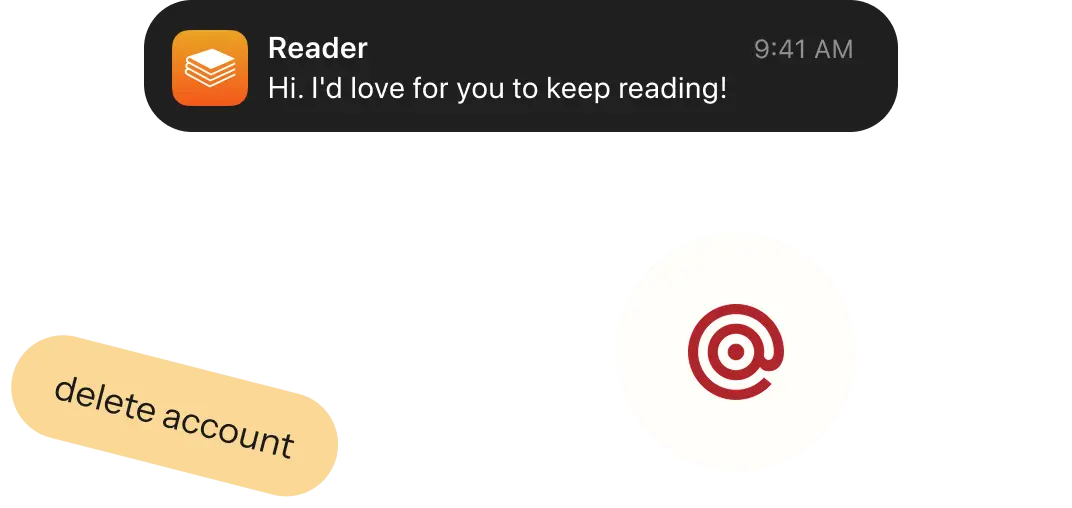 Reading reminder push notification, a delete account button and an email icon.